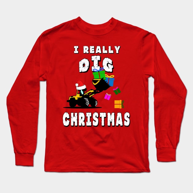 I Really Dig Christmas Excavator Gift for Kids Long Sleeve T-Shirt by Capital Blue